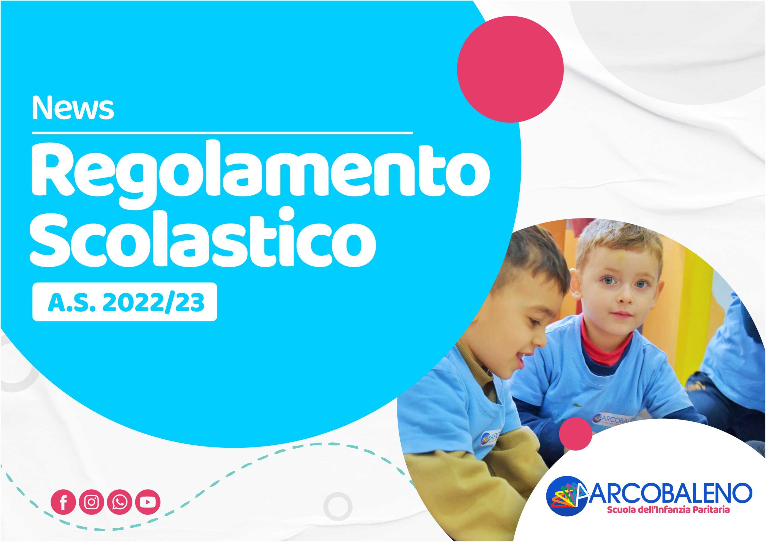 Regolamento Scolastico A.s. 2022/23 - Arcobaleno School - Centro Arcobaleno